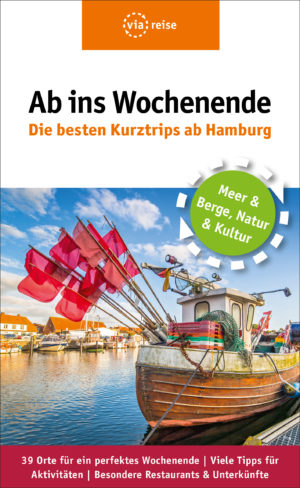Ab ins Wochenende – Die besten Kurztrips ab Hamburg