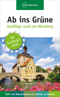 Ab ins Grüne – Ausflüge rund um Nürnberg