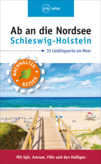 Ab an die Nordsee - Schleswig-Holstein