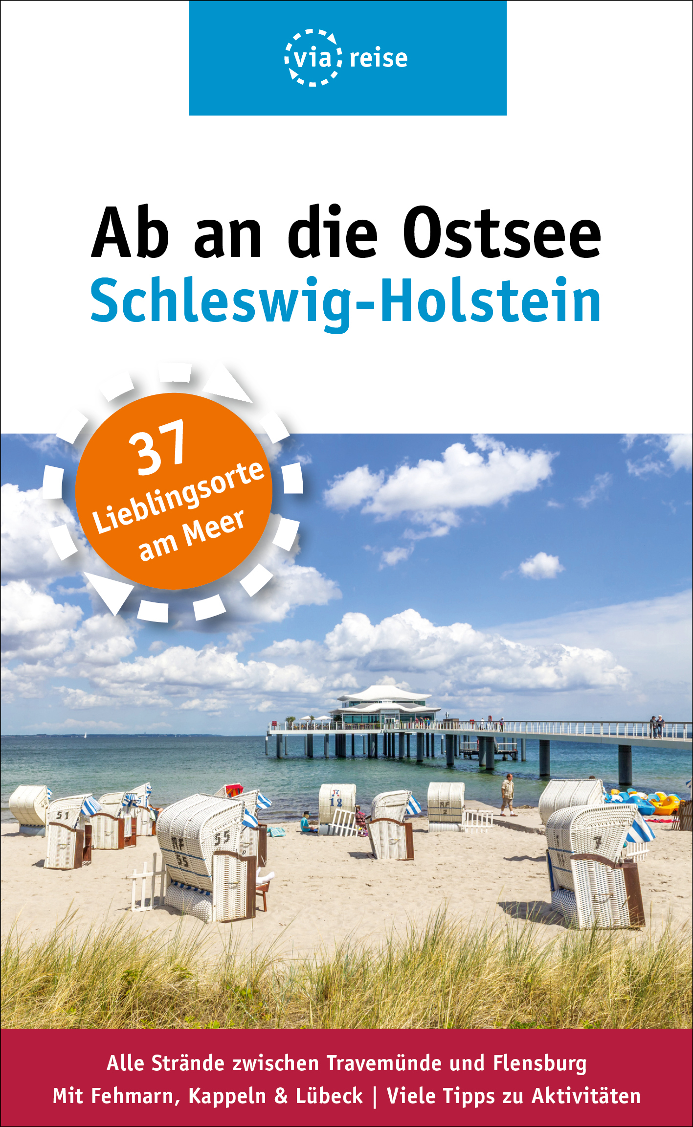 via reise verlag  Ab an die Ostsee – Schleswig-Holstein