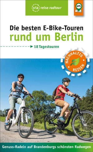 Die besten E-Bike-Touren rund um Berlin