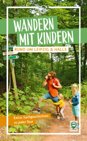 Wandern mit Kindern rund um Leipzig & Halle