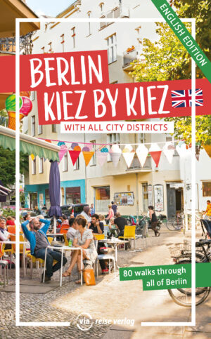Berlin – Kiez by Kiez